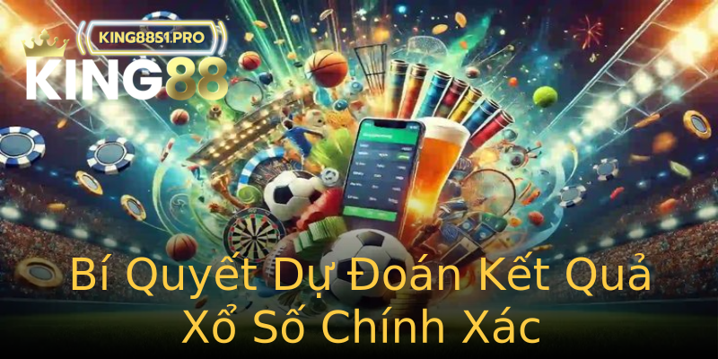 Bí Quyết Dự Đoán Kết Quả Xổ Số Chính Xác Bí Quyết Dự Đoán Kết Quả Xổ Số Chính Xác