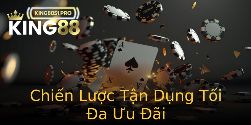 Chiến Lược Tận Dụng Tối Đa Ưu Đãi Chiến Lược Tận Dụng Tối Đa Ưu Đãi
