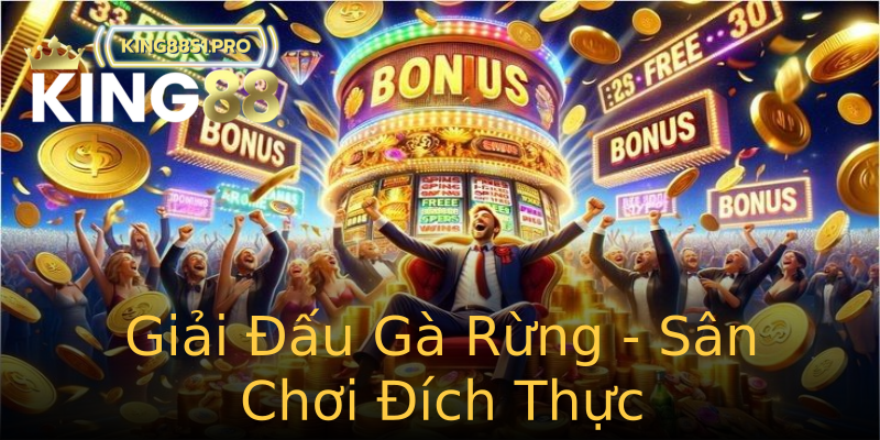 Giải Đấu Gà Rừng - Sân Chơi Đích Thực Giải Đấu Gà Rừng - Sân Chơi Đích Thực